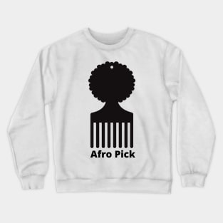 Afro Pick Crewneck Sweatshirt